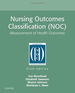 Nursing Outcomes Classification (NOC): Measurement of Health Outcomes, 6ed (PDF)