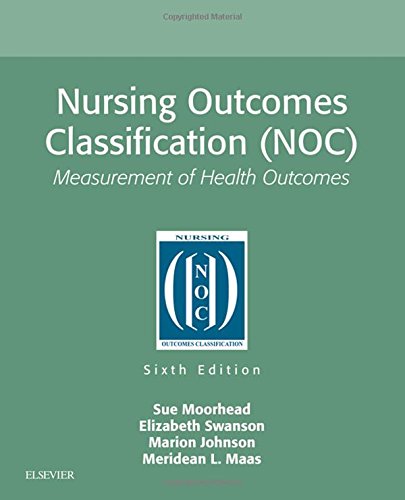 Nursing Outcomes Classification (NOC): Measurement of Health Outcomes, 6ed (PDF)