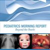 Pediatrics Morning Report: Beyond the Pearls (Original PDF from Publisher)