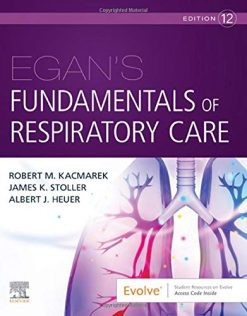 Egan’s Fundamentals of Respiratory Care, 12th Edition (EPUB)