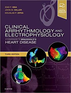 Clinical Arrhythmology and Electrophysiology: A Companion to Braunwald’s Heart Disease, 3rd Edition (PDF)