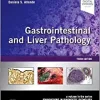 Gastrointestinal and Liver Pathology: A Volume in the Series: Foundations in Diagnostic Pathology, 3rd Edition (Original PDF from Publisher)