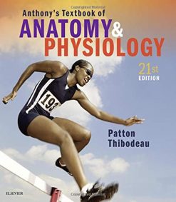 Anthony’s Textbook of Anatomy & Physiology, 21st Edition (Original PDF from Publisher)