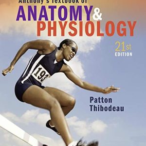 Anthony’s Textbook of Anatomy & Physiology, 21st Edition (Original PDF from Publisher)