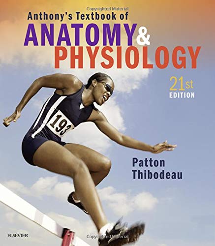 Anthony’s Textbook of Anatomy & Physiology, 21st Edition (Original PDF from Publisher)