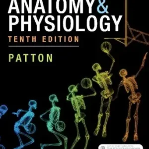 Anatomy & Physiology, 10th Edition (Patton) (Original PDF from Publisher)