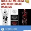 Nuclear Medicine and Molecular Imaging: The Requisites, 5ed (Original PDF from Publisher))