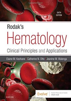 Rodak’s Hematology: Clinical Principles and Applications, 6th Edition (Original PDF from Publisher)