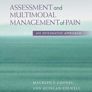 Assessment and Multimodal Management of Pain: An Integrative Approach (Original PDF from Publisher)