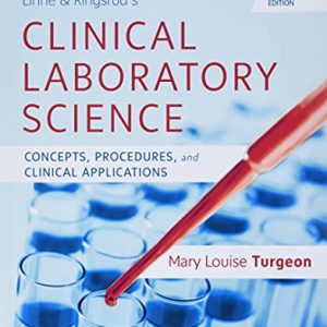 Linne & Ringsrud’s Clinical Laboratory Science: Concepts, Procedures, and Clinical Applications, 8th edition (Original PDF from Publisher)