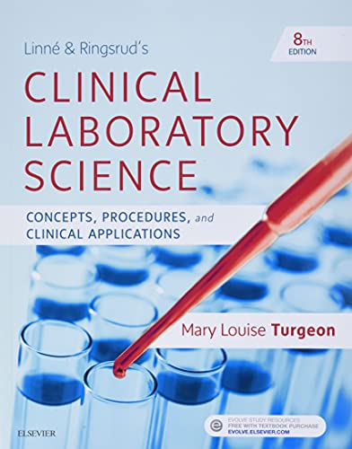 Linne & Ringsrud’s Clinical Laboratory Science: Concepts, Procedures, and Clinical Applications, 8th edition (Original PDF from Publisher)