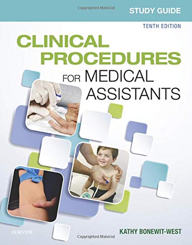Study Guide for Clinical Procedures for Medical Assistants,10th Edition (Original PDF from Publisher)