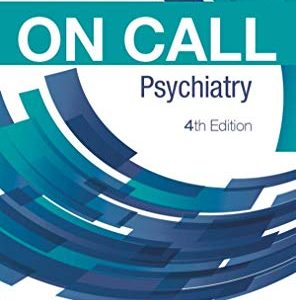 On Call Psychiatry: On Call Series, 4th Edition (Original PDF from Publisher)