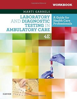 Workbook for Laboratory and Diagnostic Testing in Ambulatory Care, 4th Edition (Original PDF from Publisher)
