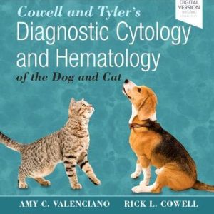 Cowell and Tyler’s Diagnostic Cytology and Hematology of the Dog and Cat, 5th Edition (Original PDF from Publisher)