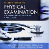 Student Laboratory Manual for Seidel’s Guide to Physical Examination: An Interprofessional Approach, 9th Edition (Original PDF from Publisher)