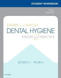 Student Workbook for Darby & Walsh Dental Hygiene: Theory and Practice, 5th edition (Original PDF from Publisher)
