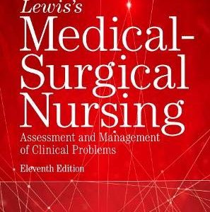 Clinical Companion to Lewis’s Medical-Surgical Nursing: Assessment and Management of Clinical Problems, 11th Edition (Original PDF from Publisher)