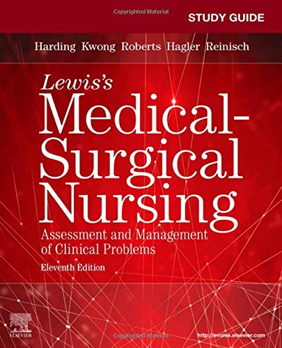Study Guide for Lewis’s Medical-Surgical Nursing: Assessment and Management of Clinical Problems, 11th Edition (Original PDF from Publisher)