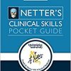 Netter’s Clinical Skills: Pocket Guide, 1e (PDF)