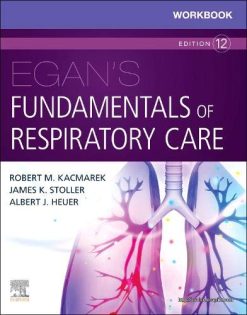 Workbook for Egan’s Fundamentals of Respiratory Care, 12th Edition (Original PDF from Publisher)