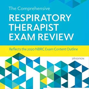 The Comprehensive Respiratory Therapist Exam Review, 7th Edition (Original PDF from Publisher)
