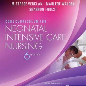 Core Curriculum for Neonatal Intensive Care Nursing, 6th Edition (Original PDF from Publisher)
