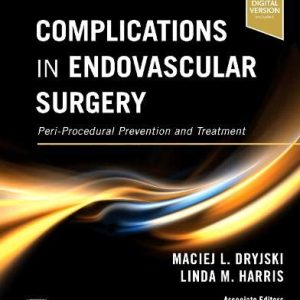 Complications in Endovascular Surgery: Peri-Procedural Prevention and Treatment (Original PDF from Publisher)