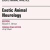 Exotic Animal Neurology, An Issue of Veterinary Clinics of North America: Exotic Animal Practice (Volume 21-1) (The Clinics: Veterinary Medicine, Volume 21-1) (Original PDF from Publisher)