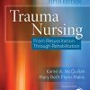 Trauma Nursing: From Resuscitation Through Rehabilitation, 5th Edition (Original PDF from Publisher)