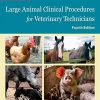 Large Animal Clinical Procedures for Veterinary Technicians, 4th Edition (Original PDF from Publisher)