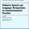 Pediatric Speech and Language: Perspectives on Interprofessional Practice, An Issue of Pediatric Clinics of North America (Volume 65-1) (The Clinics: Internal Medicine, Volume 65-1) (Original PDF from Publisher)