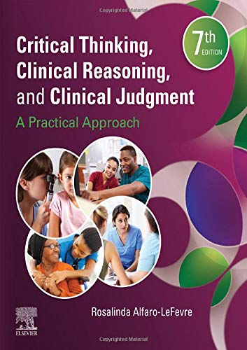 Critical Thinking, Clinical Reasoning, and Clinical Judgment: A Practical Approach, 7th Edition (Original PDF from Publisher)