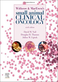 Withrow and MacEwen’s Small Animal Clinical Oncology, 6th Edition (Original PDF from Publisher)