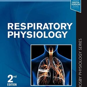 Respiratory Physiology: Mosby Physiology Series (Mosby’s Physiology Monograph) (Original PDF from Publisher)