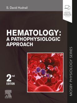 Hematology: A Pathophysiologic Approach, 2nd Edition (True PDF from Publisher)