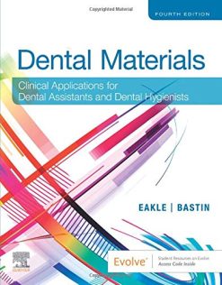 Dental Materials: Clinical Applications for Dental Assistants and Dental Hygienists, 4th Edition (Original PDF from Publisher)