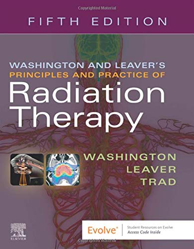 Washington & Leaver’s Principles and Practice of Radiation Therapy, 5th edition (Original PDF from Publisher)