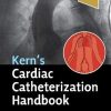 Kern’s Cardiac Catheterization Handbook, 7th Edition (Videos Only, Well Organized)