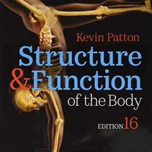 Structure & Function of the Body, 16th Edition (Original PDF from Publisher)