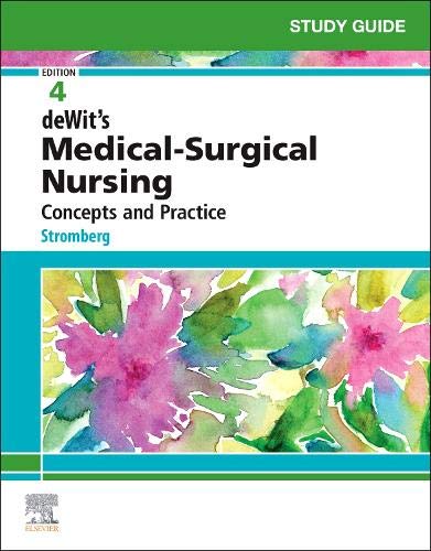 Study Guide for deWit’s Medical-Surgical Nursing: Concepts and Practice, 4th Edition (Original PDF from Publisher)