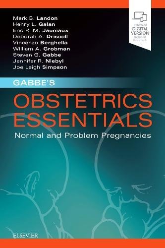 Gabbe’s Obstetrics Essentials: Normal & Problem Pregnancies, 1e (PDF)