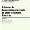 Advanced Epidemiologic Methods for the Study of Rheumatic Diseases, An Issue of Rheumatic Disease Clinics of North America (Volume 44-2) (Original PDF from Publisher)