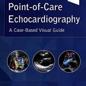 Point-of-Care Echocardiography: A Clinical Case-Based Visual Guide (Videos Only, Well Organized)
