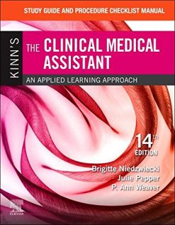 Study Guide and Procedure Checklist Manual for Kinn’s the Clinical Medical Assistant: An Applied Learning Approach, 14th Edition (Original PDF from Publisher)