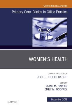 Women’s Health, An Issue of Primary Care: Clinics in Office Practice (The Clinics: Internal Medicine Book 45) (EPUB)