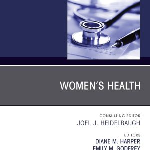 Women’s Health, An Issue of Primary Care: Clinics in Office Practice (The Clinics: Internal Medicine Book 45) (EPUB)