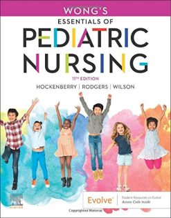 Wong’s Essentials of Pediatric Nursing, 11th Edition (Original PDF from Publisher)