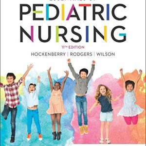 Wong’s Essentials of Pediatric Nursing, 11th Edition (Original PDF from Publisher)