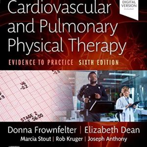 Cardiovascular and Pulmonary Physical Therapy: Evidence to Practice, 6th edition (True PDF)
